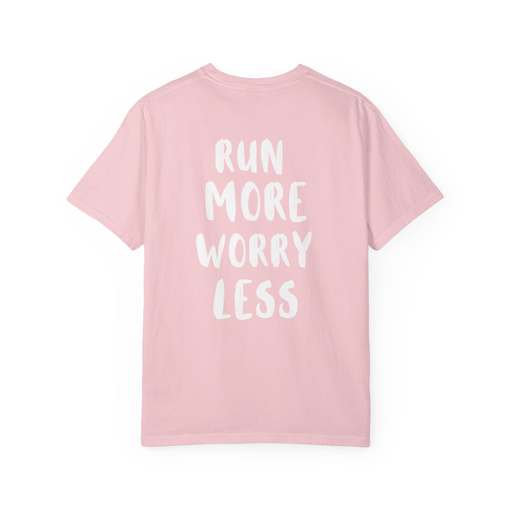 Run More Worry Less T-Shirt