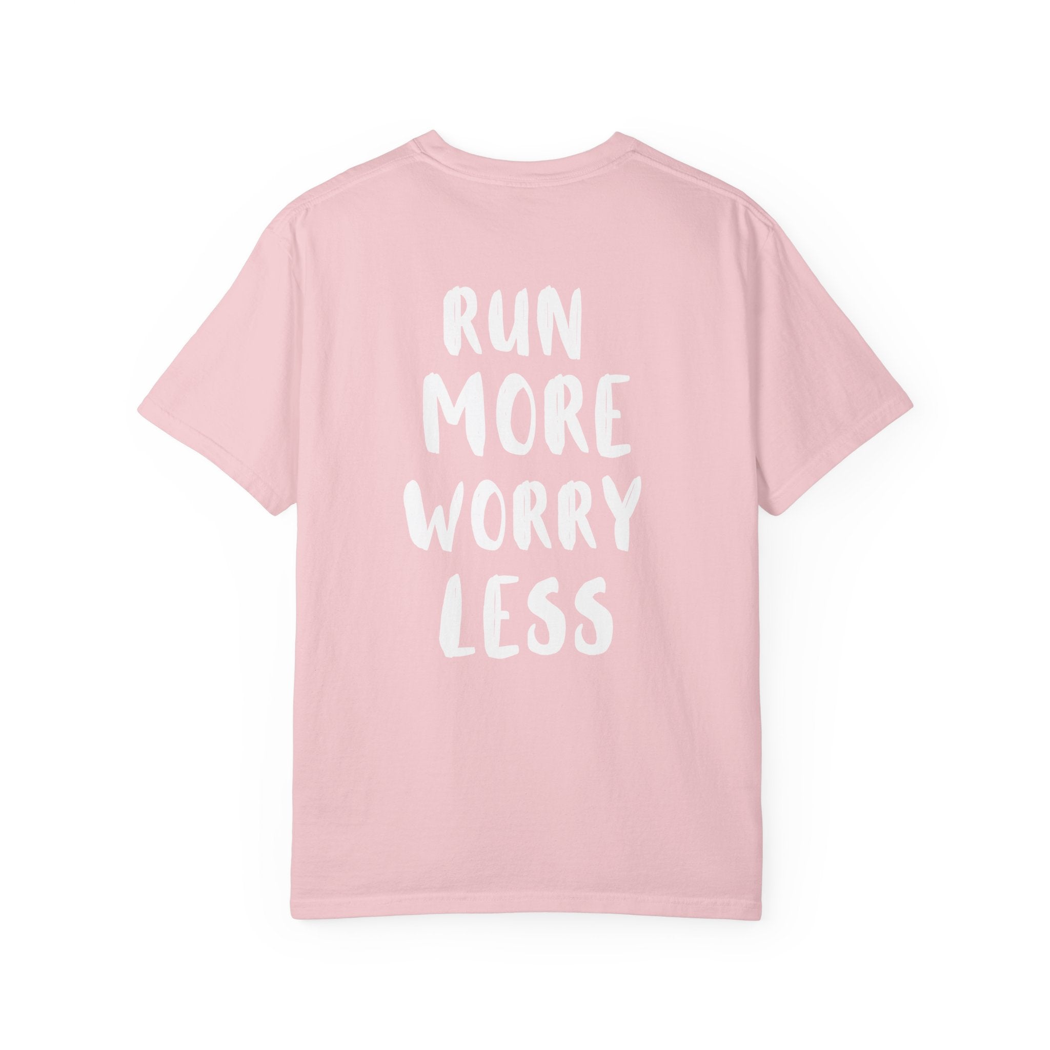 Run More Worry Less T-Shirt