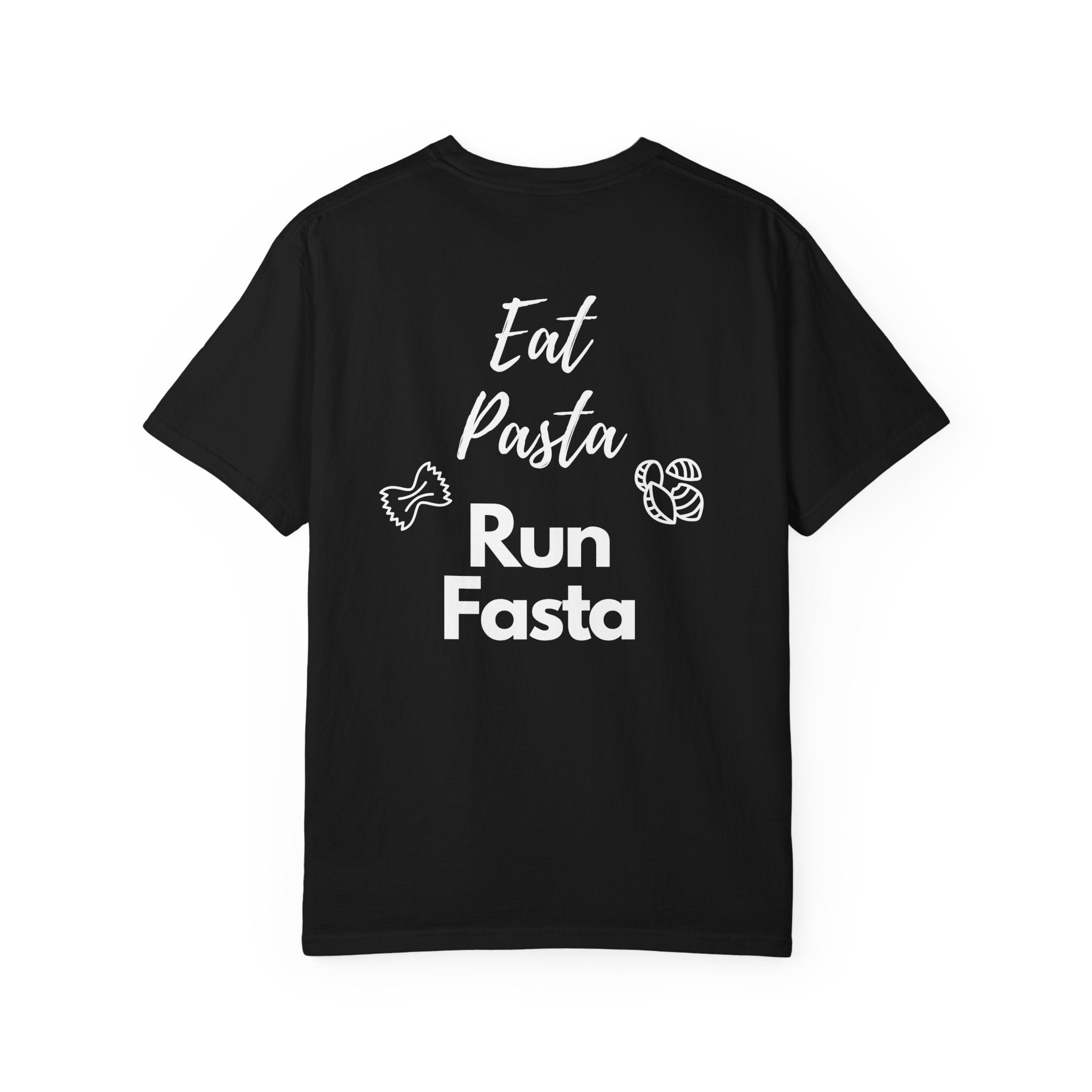 Eat Pasta Run Fasta T-Shirt