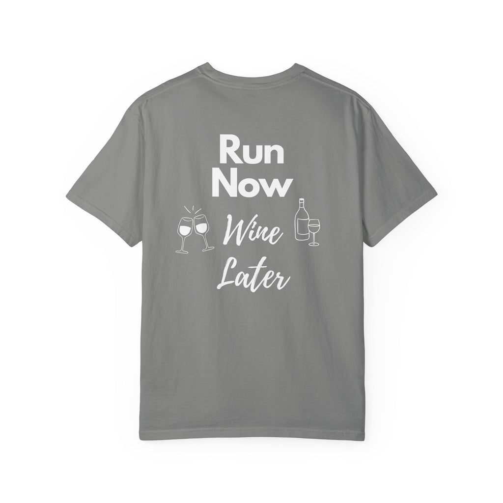 Run Now Wine Later T-Shirt