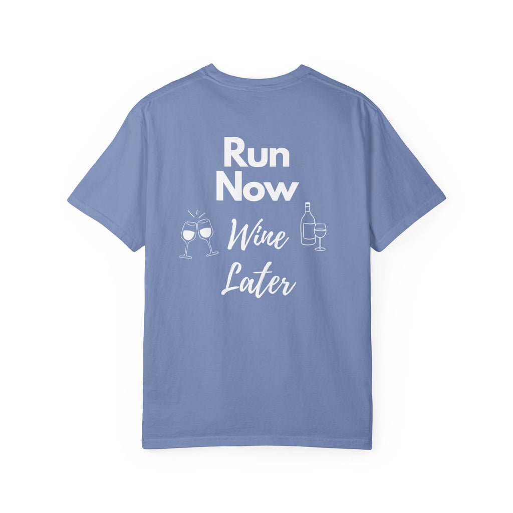 Run Now Wine Later T-Shirt