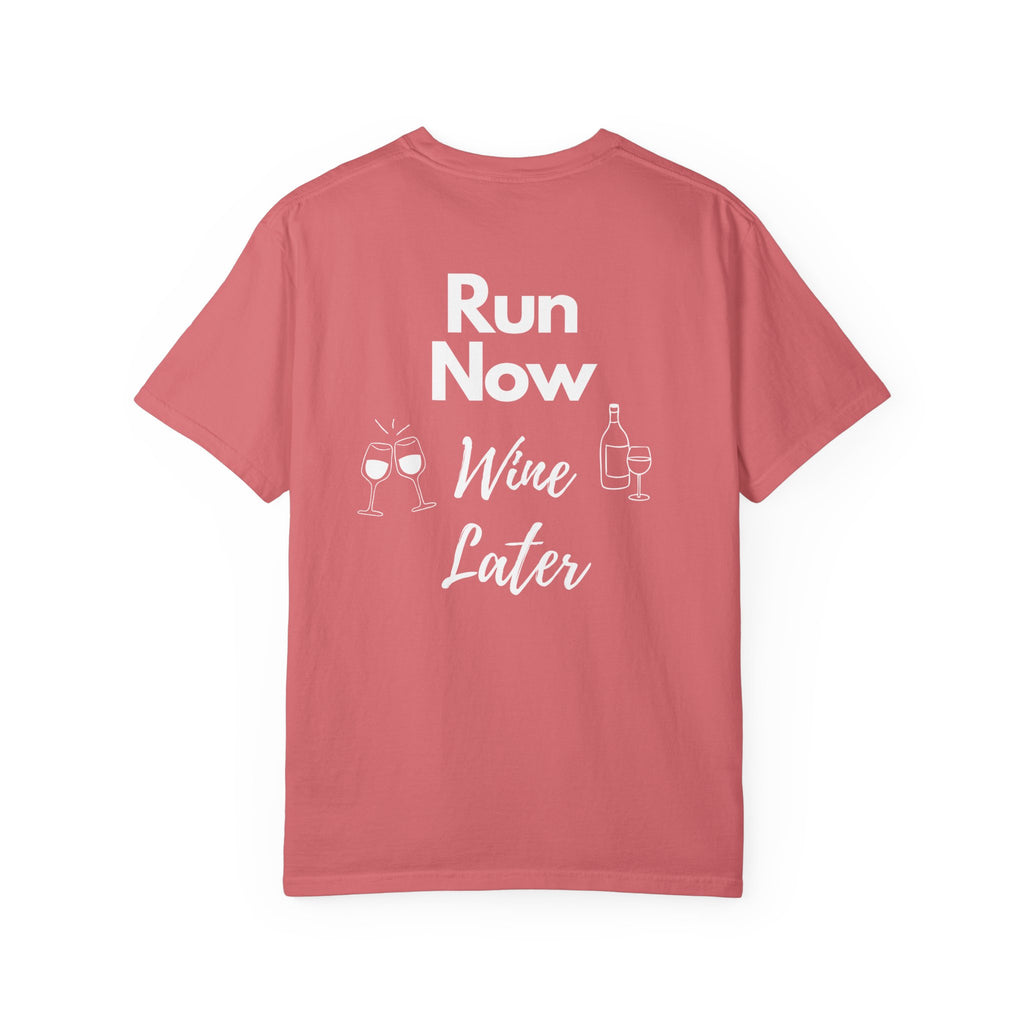 Run Now Wine Later T-Shirt
