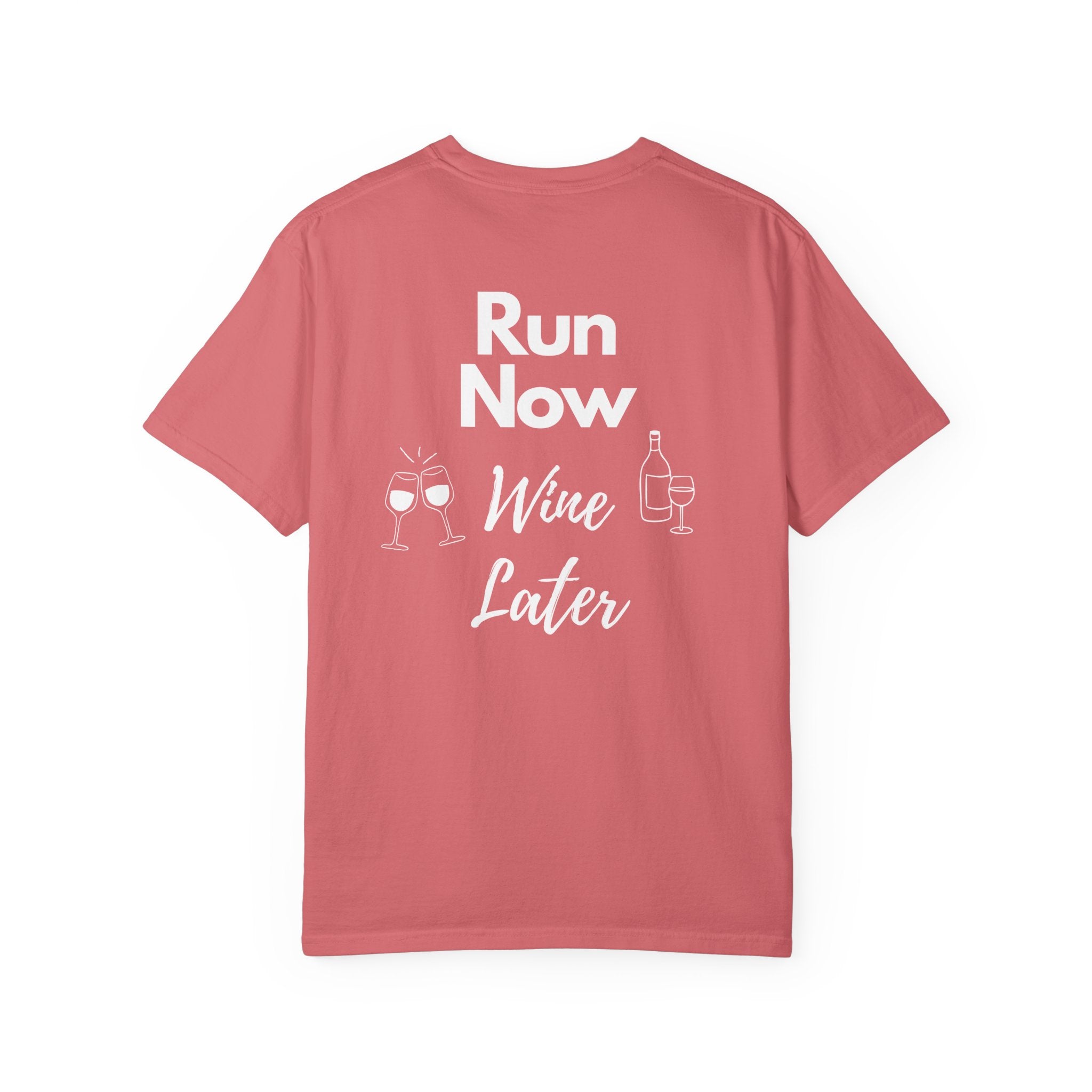Run Now Wine Later T-Shirt