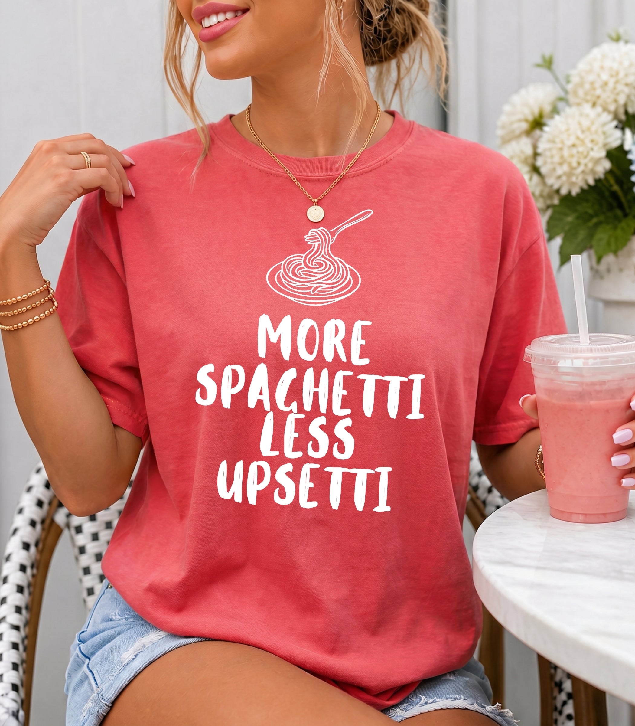 More Spaghetti Less Upsetti T-Shirt