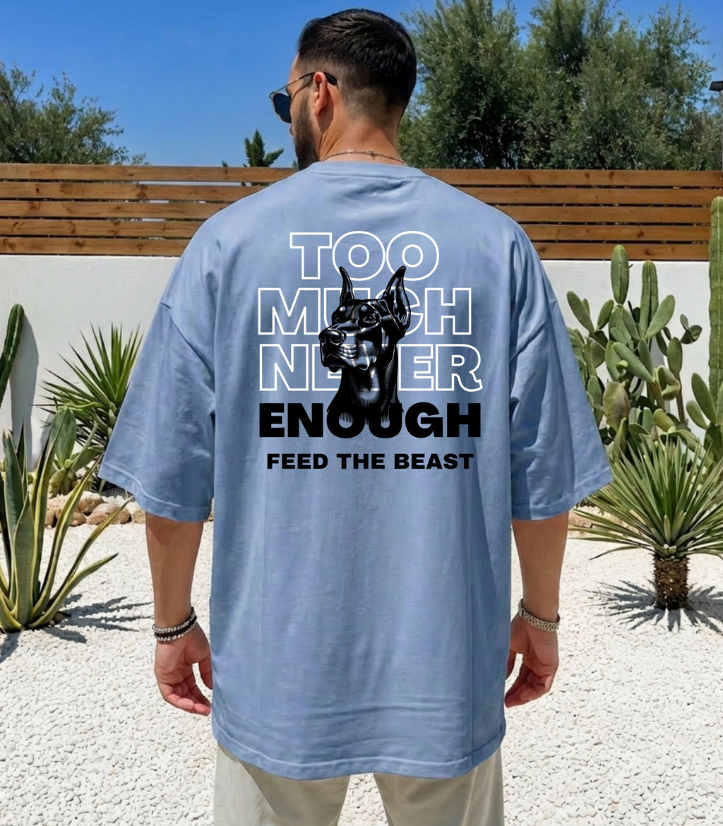Too Much Never Enough T-shirt