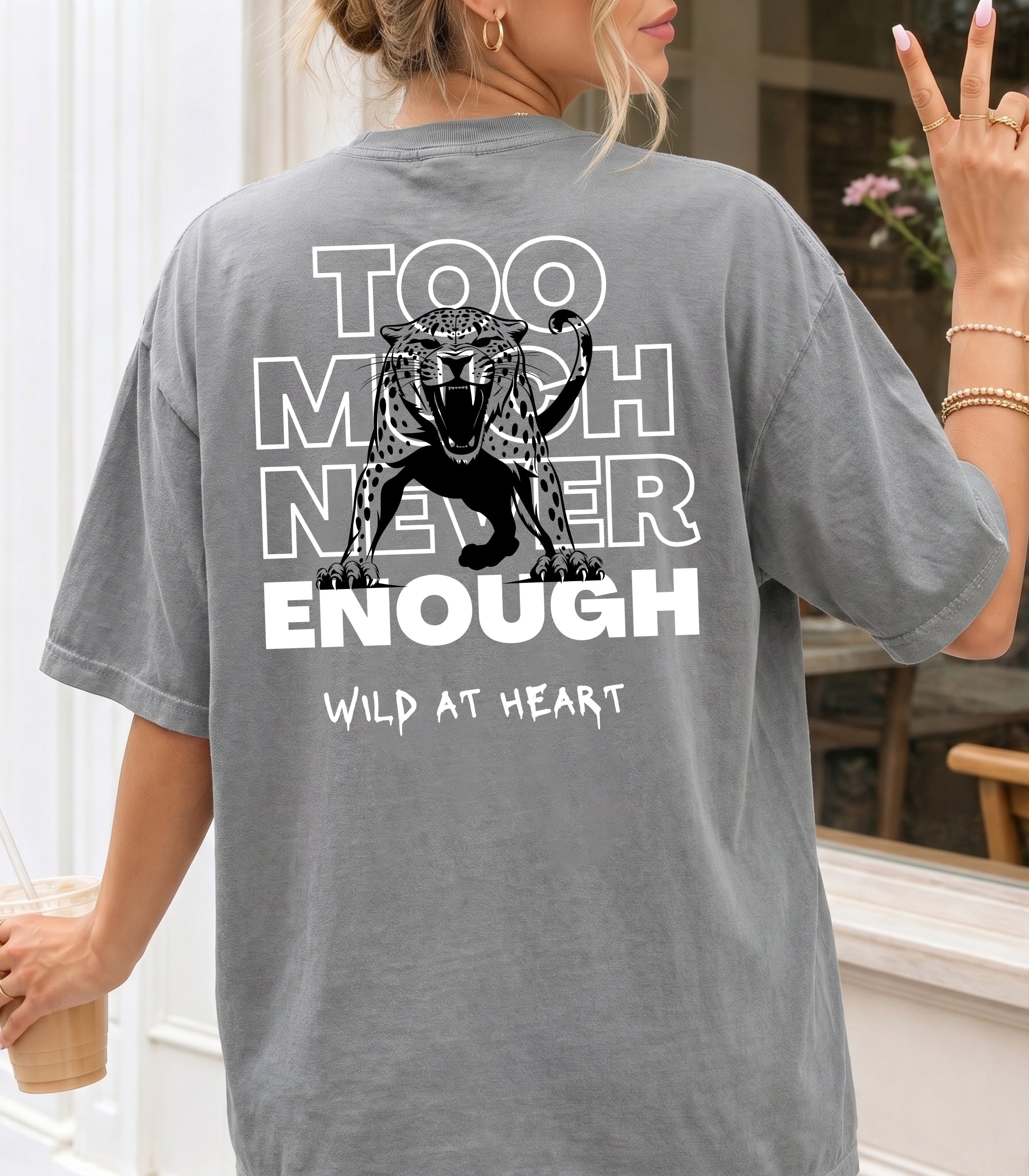 Too Much Never Enough T-shirt