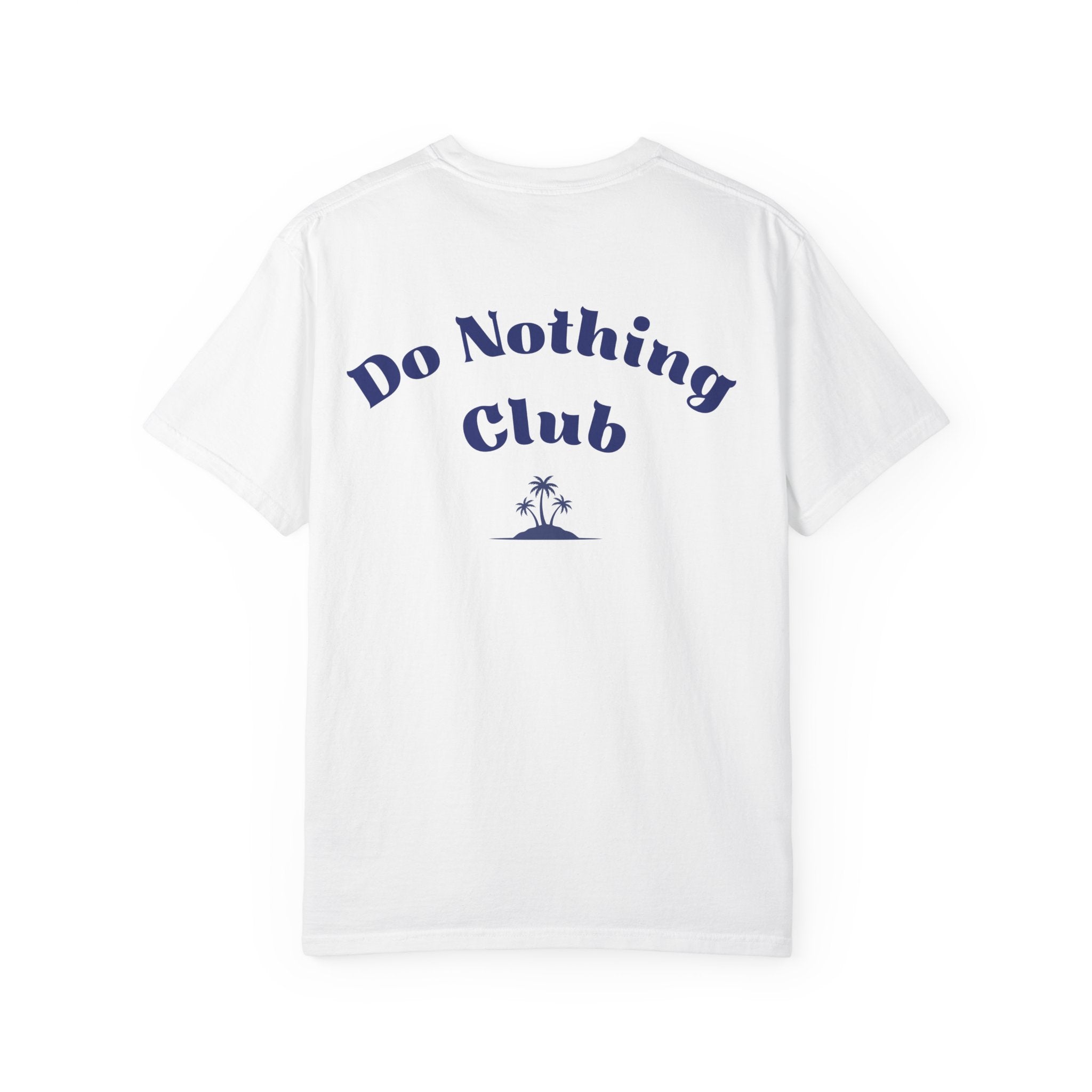 Do Nothing Club T-Shirt