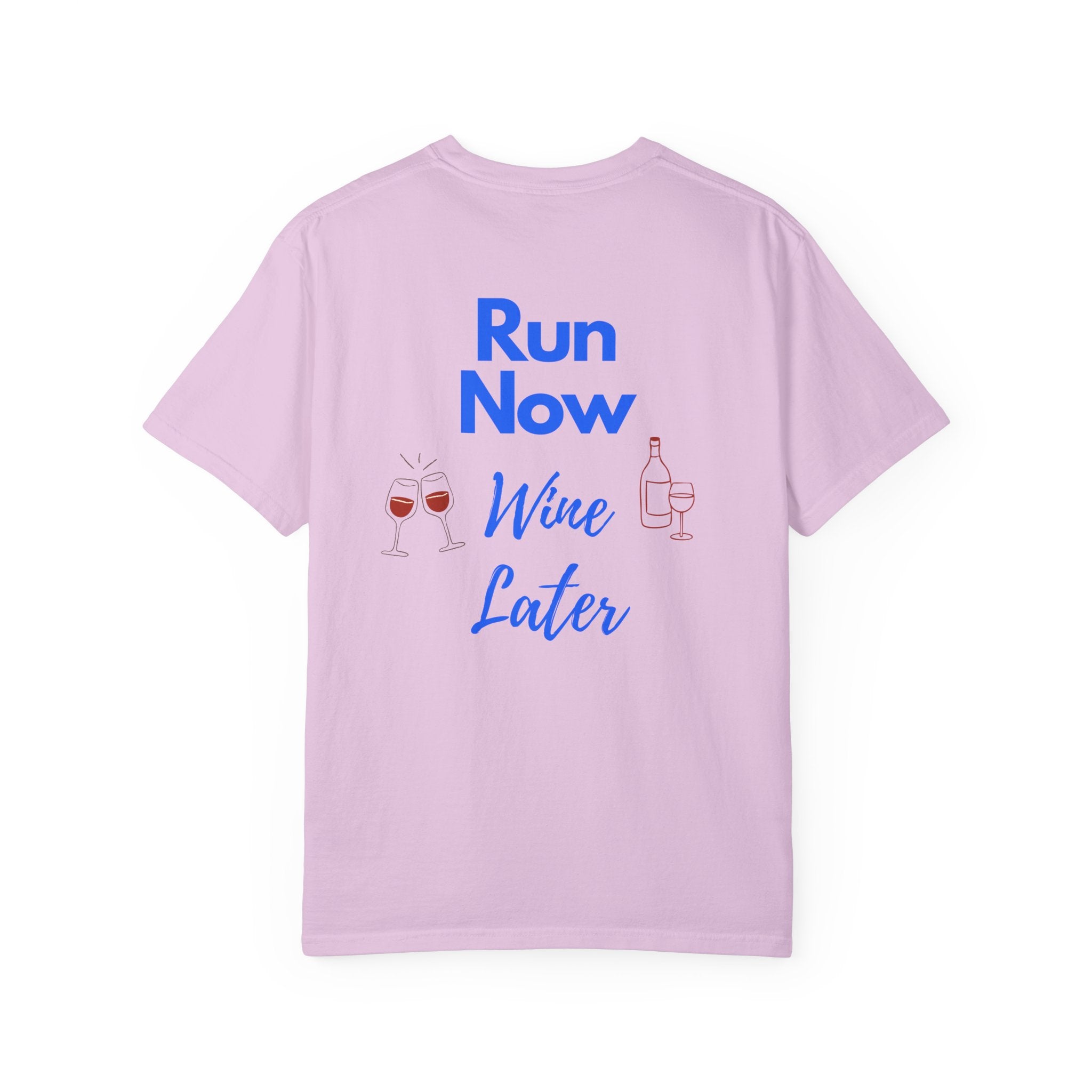 Run Now Wine Later T-Shirt