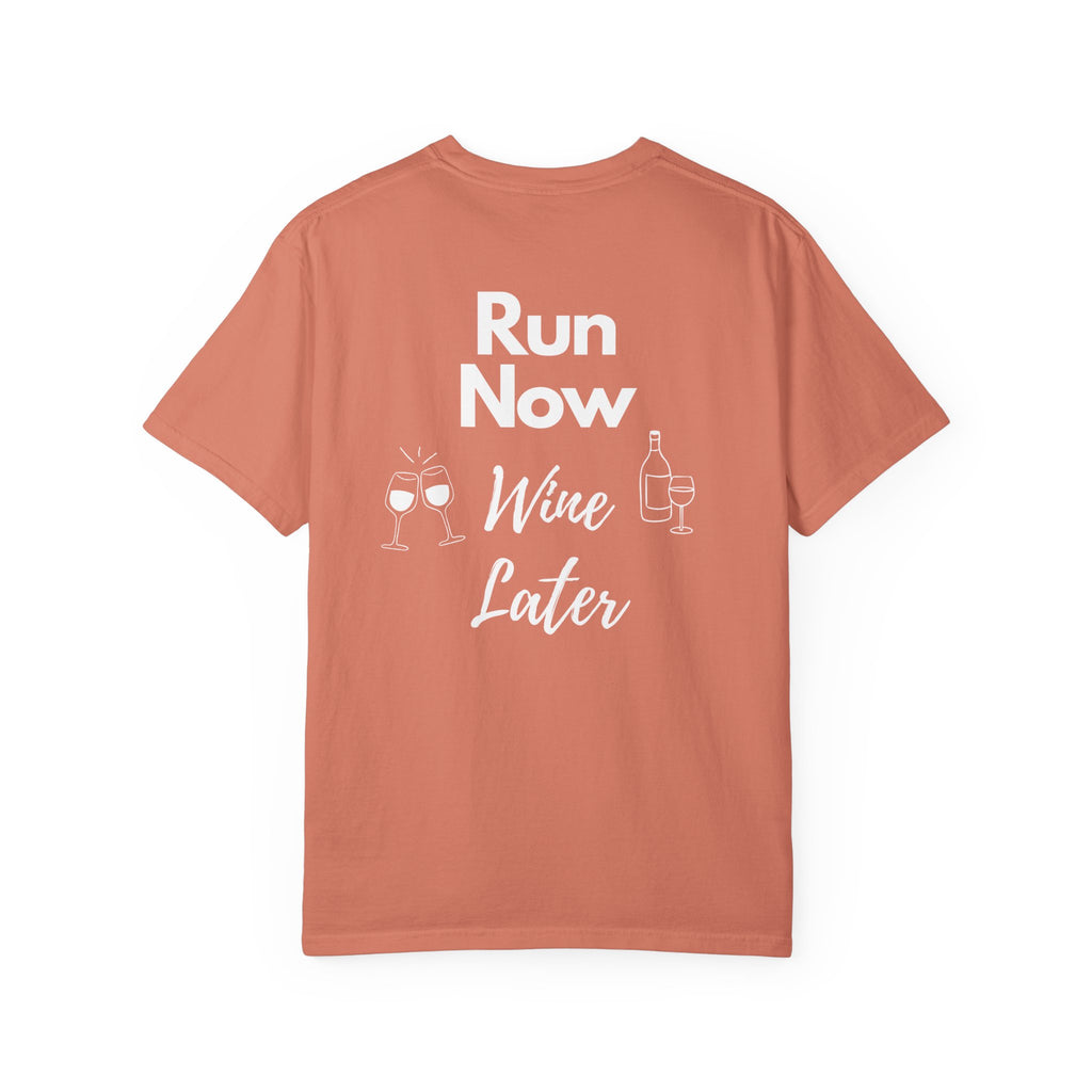 Run Now Wine Later T-Shirt