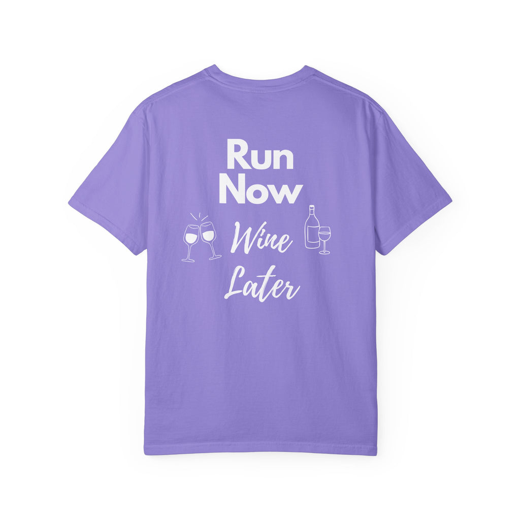 Run Now Wine Later T-Shirt