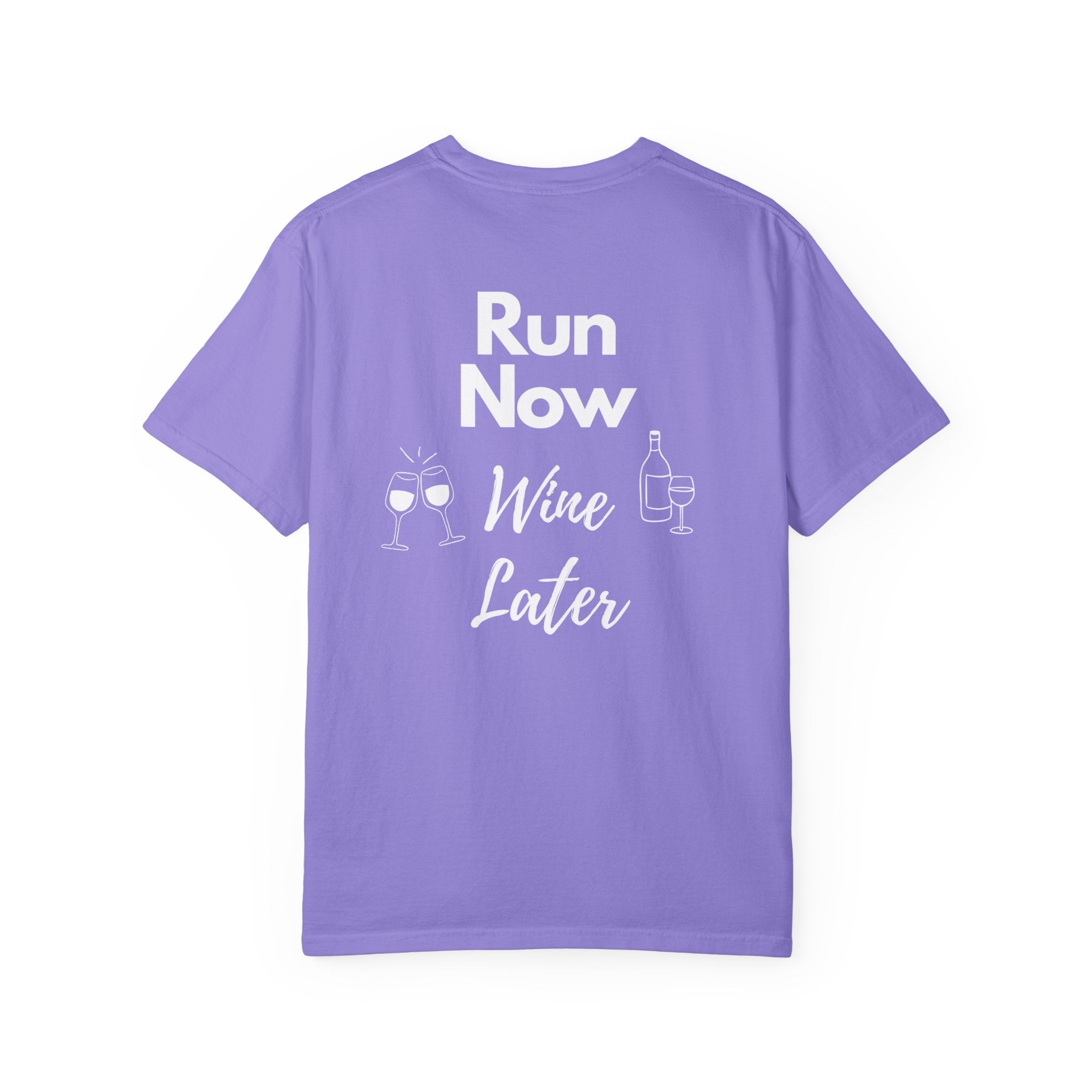 Run Now Wine Later T-Shirt