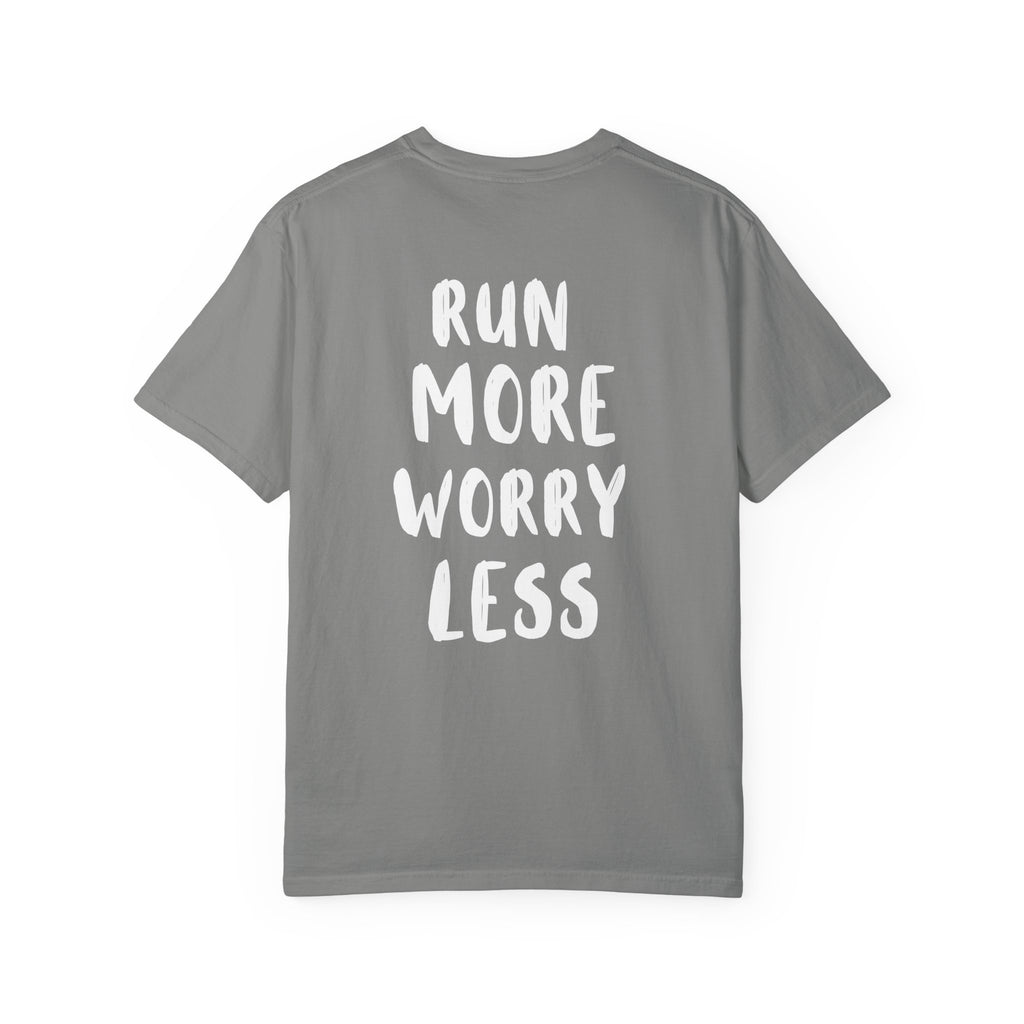 Run More Worry Less T-Shirt