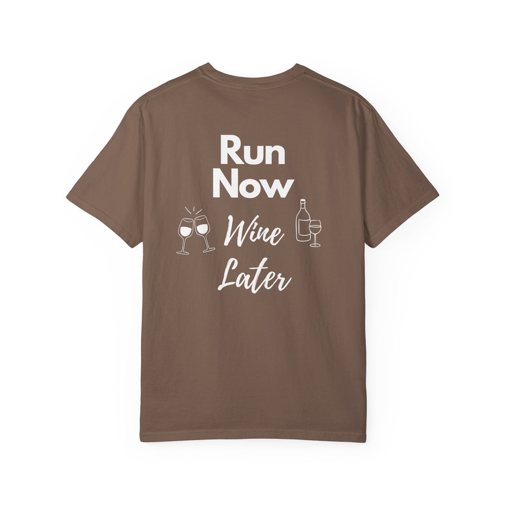 Run Now Wine Later T-Shirt