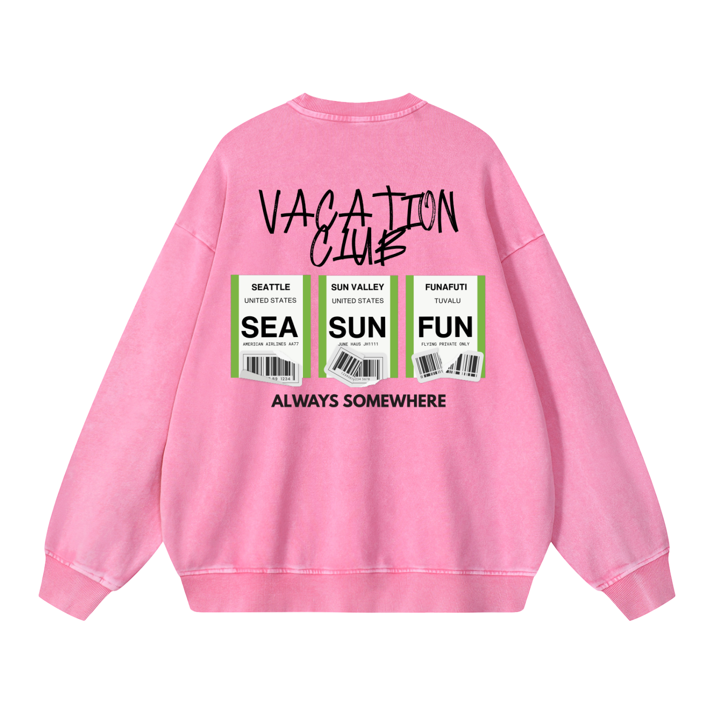 Always Somewhere Washed Sweatshirt